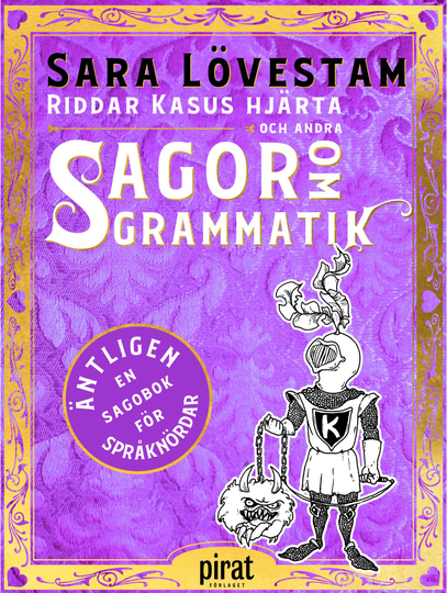 Riddar Kasus Hjärta Och Andra Sagor Om Grammatik