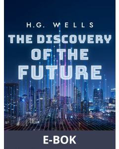 The Discovery of the Future, E-bok