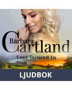 Love Danced In (Barbara Cartland s Pink Collection 159), Ljudbok
