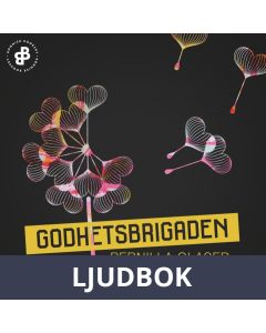 Godhetsbrigaden - S1E2 : Rädslornas parad, Ljudbok