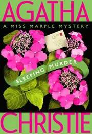 Sleeping Murder: Miss Marple's Last Case