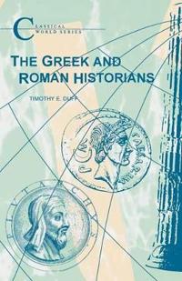 The Greek and Roman Historians
