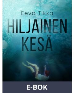Hiljainen kesä, E-bok