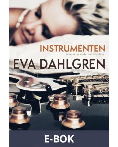 Instrumenten - Memoarer under konstruktion, E-bok