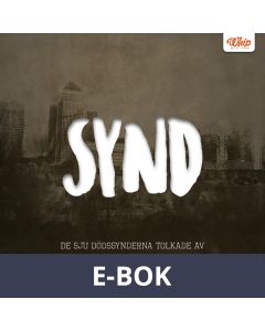 SYND - De sju dödssynderna tolkade av Michael Burlin, E-bok
